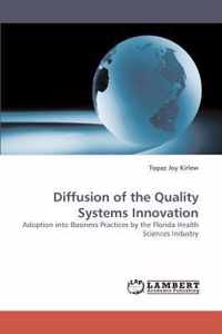 Diffusion of the Quality Systems Innovation