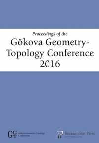 Proceedings of the Goekova Geometry-Topology Conference 2016