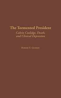 The Tormented President