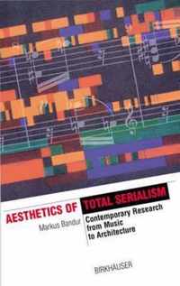 Aesthetics of Total Serialism