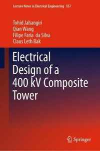 Electrical Design of a 400 kV Composite Tower