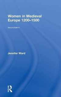 Women in Medieval Europe 1200-1500