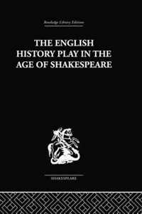 The English History Play in the age of Shakespeare