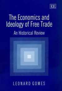 The Economics and Ideology of Free Trade