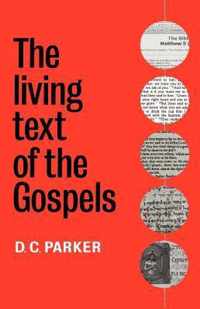 The Living Text of the Gospels