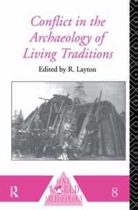 Conflict in the Archaeology of Living Traditions