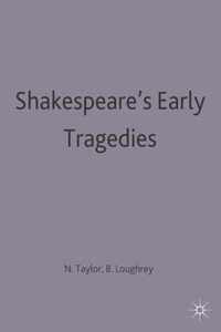 Shakespeare's Early Tragedies