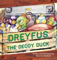 Dreyfus the Decoy Duck