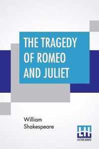 The Tragedy of Romeo And Juliet