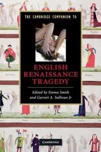 The Cambridge Companion to English Renaissance Tragedy