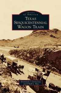 Texas Sesquicentennial Wagon Train