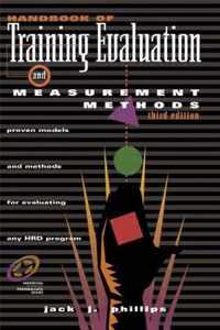 Handbook of Training Evaluation and Measurement Methods