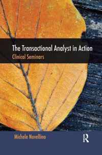 The Transactional Analyst in Action