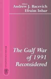 The Gulf War of 1991 Reconsidered