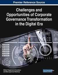 Challenges and Opportunities of Corporate Governance Transformation in the Digital Era