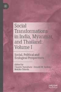 Social Transformations in India Myanmar and Thailand Volume I