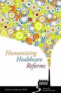 Humanizing Healthcare Reforms