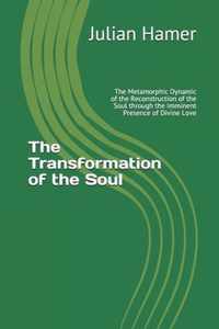 The Transformation of the Soul