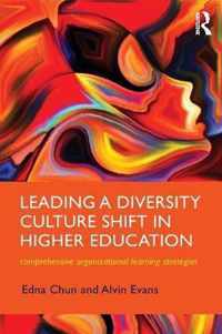 Leading a Diversity Culture Shift in Higher Education