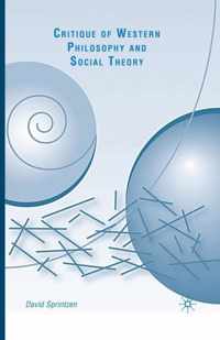 Critique of Western Philosophy and Social Theory