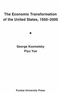 The Economic Transformation of the United States,1950-2000