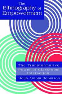 The Ethnography of Empowerment: The Transformative Power of Classroom Interaction