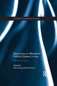 Democracy or Alternative Political Systems in Asia