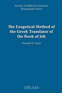 The Exegetical Method of the Greek Translator of the Book of Job