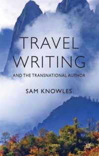 Travel Writing and the Transnational Author