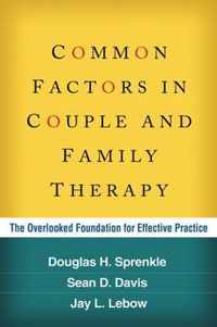 Common Factors in Couple and Family Therapy