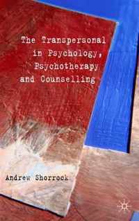 The Transpersonal in Psychology, Psychotherapy and Counselling