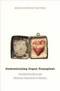 Domesticating Organ Transplant