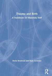 Trauma and Birth