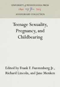 Teenage Sexuality, Pregnancy, and Childbearing