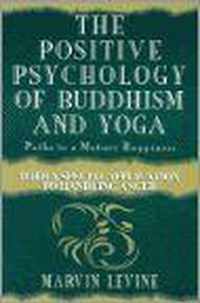 The Positive Psychology of Buddhism and Yoga