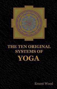 The Ten Original Systems of Yoga