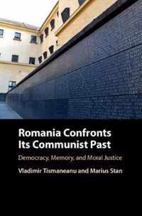 Romania Confronts its Communist Past