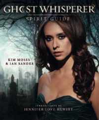 Ghost Whisperer Spirit Guide