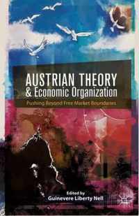 Austrian Theory and Economic Organization