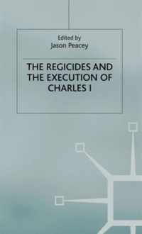 The Regicides and the Execution of Charles I