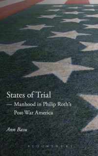 States of Trial: Manhood in Philip Roth's Post-War America