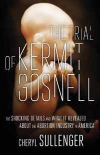 The Trial of Kermit Gosnell