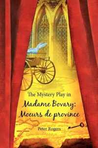 The Mystery Play in Madame Bovary