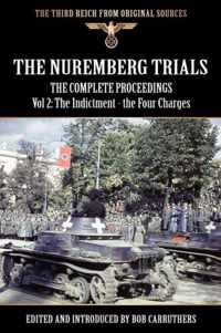 The Nuremberg Trials - The Complete Proceedings Vol 2