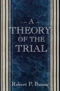 A Theory of the Trial