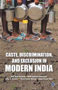 Caste, Discrimination, and Exclusion in Modern India