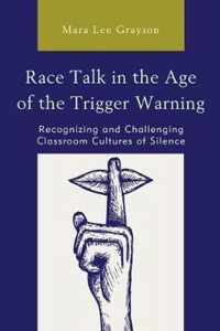 Race Talk in Age of the Trigger Warning