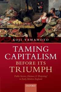 Taming Capitalism before its Triumph