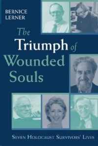 The Triumph of Wounded Souls