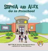 Sophia and Alex Go to Preschool